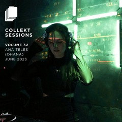 Collekt Sessions: ANA TELES | Volume 32