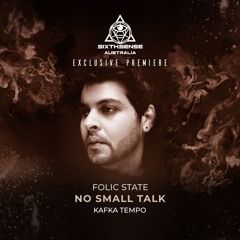PREMIERE: Folic State - No Small Talk [Kafka Tempo]