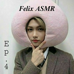 FELIX [ASMR _ 8.01 STAY FM] Ep.04 Good on ya