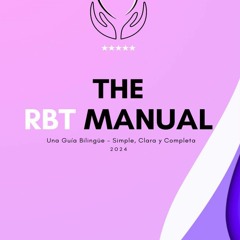 PDF/READ❤  The RBT Manual: Una Gu?a Biling?e - Simple, Clara y Completa (Spanish Edition)