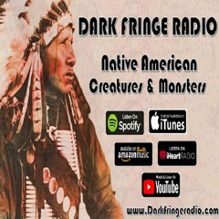 DFR Episode #121 Native American Creatures and Monsters
