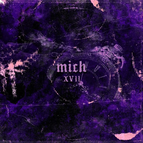MICH - XVII (FREE DL)