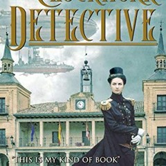 The Clockwork Detective, Constable of Aqualinne Book 1# (Literary work(