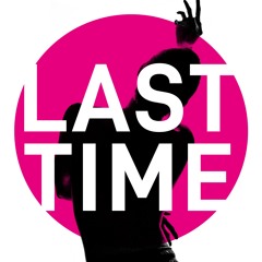 Last Time