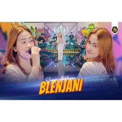 ROYAL MUSIC FT SASYA ARKHISNA - BLENJANI ( Official Live Video Royal Music )