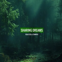 Realyzed x Etawdex - Sharing Dreams (Radio Edit)