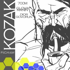 700М&GLOVA& Manin - KOZAK (PICH EDIT DIOR GOVORUN) 2022