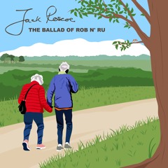 Ballad Of Rob n' Ru