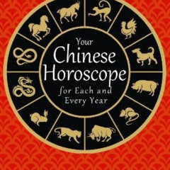 [Free] EPUB ✏️ Your Chinese Horoscope for Each and Every Year by  Neil Somerville PDF