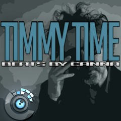 TIMMY TIME   E Min 126 BPM   Prod. By Canna