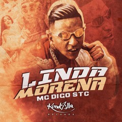 MC Digo STC - Linda Morena