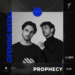 Opening Week Festival - PROPHECY [S8OWF06]