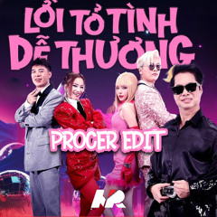 OUR SONG - LỜI TỎ TÌNH DẼ THƯƠNG (PROCER EDIT)