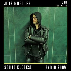 Sound Kleckse Radio Show 0388 - Jens Mueller - 2020 week 15