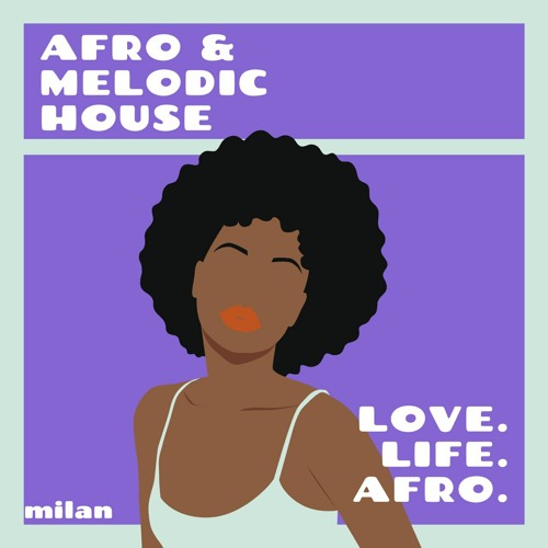 Afro&Melodic House