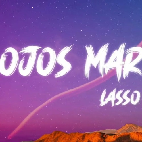 128. Lasso Ft Dj Leex - Ojos Marrones [Guaracha Remix]