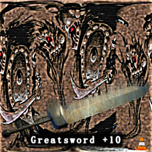 Greatsword +10  (feat. Apsis)  [FREE DOWNLOAD]