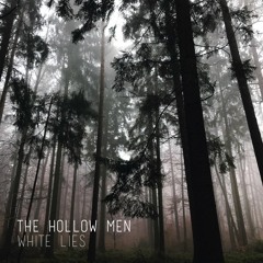 The Hollow Men - White Lies