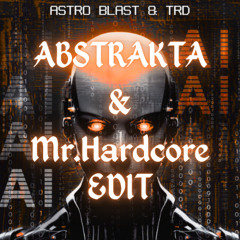 Astro Blast, TRD, EQUAL2 - DOMINATION (Mr.Hardcore & ABSTRAKTA Edit)