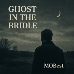 Ghost in the Bridle