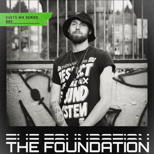 THE FOUNDATION - GUEST MIX SERIES 005: C.A.E DUBS