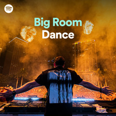 Big Room Dance 07/22