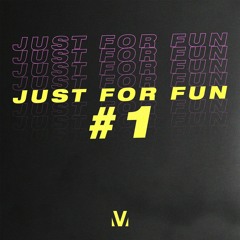 Moe Vex - Just For Fun Mixtape #1
