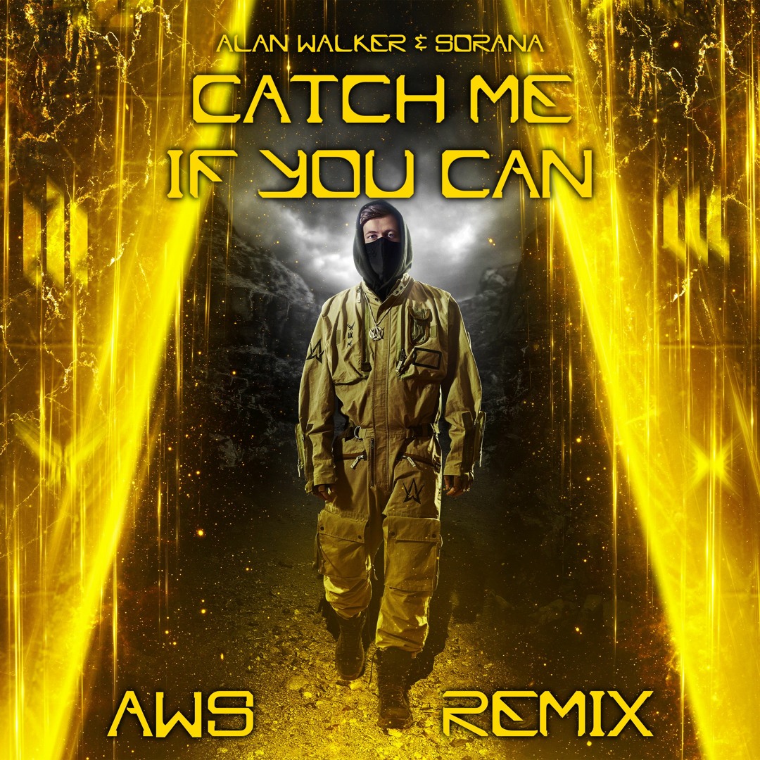 Stream Alan Walker & Sorana - Catch Me If You Can (AWS Remix) by