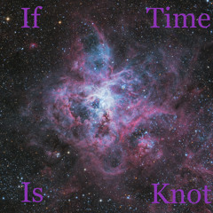 If Time Is Knot