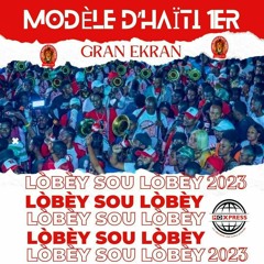 Modèle D'Haiti 1ere (Lobèy Sou Lobèy) Leogane Rara 2023