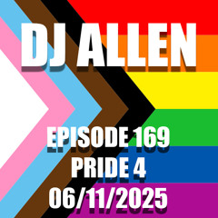 Episode 169 - Pride 4 - 06/11/2025