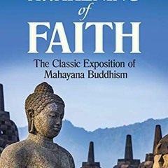 Access EBOOK 📂 The Awakening of Faith: The Classic Exposition of Mahayana Buddhism b