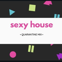 Sexy House