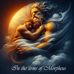 In the Arms of Morpheus