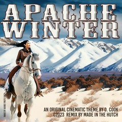 Apache Winter (Cine Mix 2023)