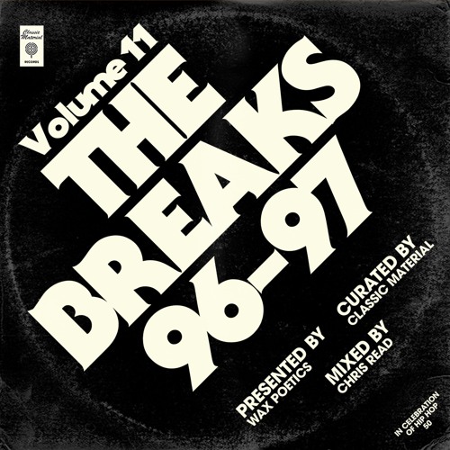 #HIPHOP50: Classic Material The Breaks #11 (1996-1997) mixed by Chris Read
