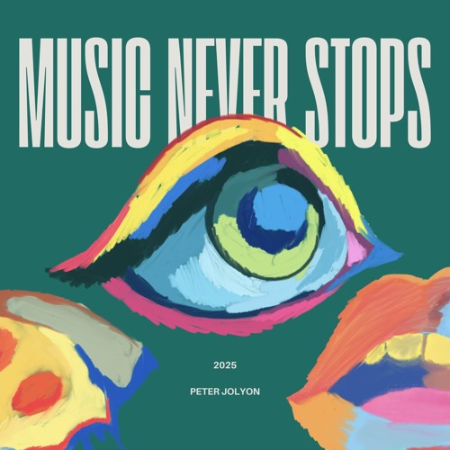 MUSIC NEVER STOPS