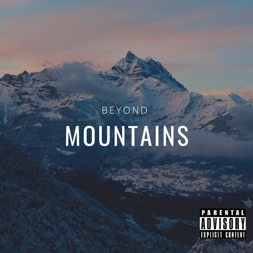 BEYOND MOUNTAINS