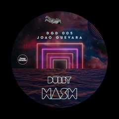 DGD 005 - Joao Guevara - Dubby Hash / FREE DOWNLOAD