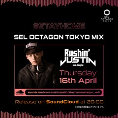 #STAYHOME SEL OCTAGON TOKYO MIX_Vol.1