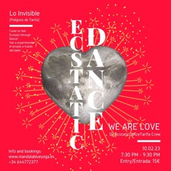 Ecstatic Dance "WE ARE LOVE": Jm Groove, Dj Luis Rey & Dj Serene. Febr2023