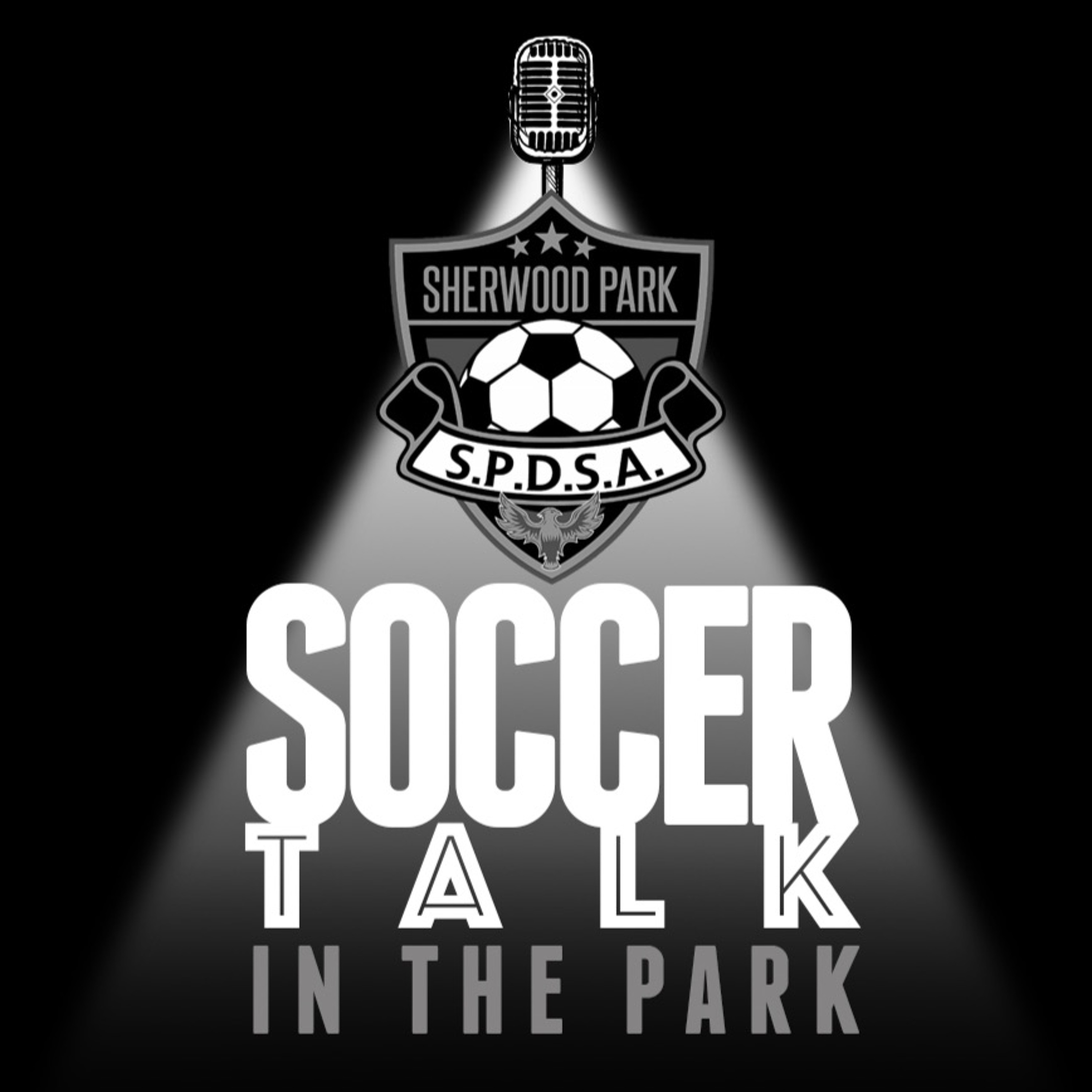 Soccer Talk in the Park Ep 47
