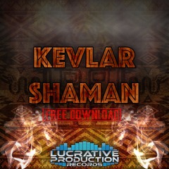Kevlar - Shaman 🔥‼️FREE DOWNLOAD‼️🔥