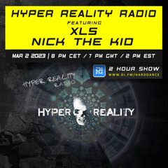 Hyper Reality Radio 198 – feat. XLS & Nick The Kid