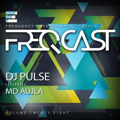 DJ Pulse ft. MD Aujla - FreqCast Vol. 28