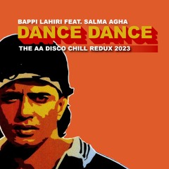 Dance Dance (The AA Disco Chill Redux 2023)