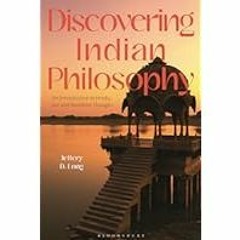 [Read Book] [Discovering Indian Philosophy: An Introduction to Hindu, Jain and Buddhist Though