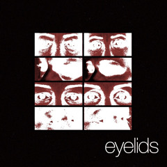 eyelids (nicky jo)