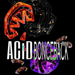 ACID BOUNCEBACK
