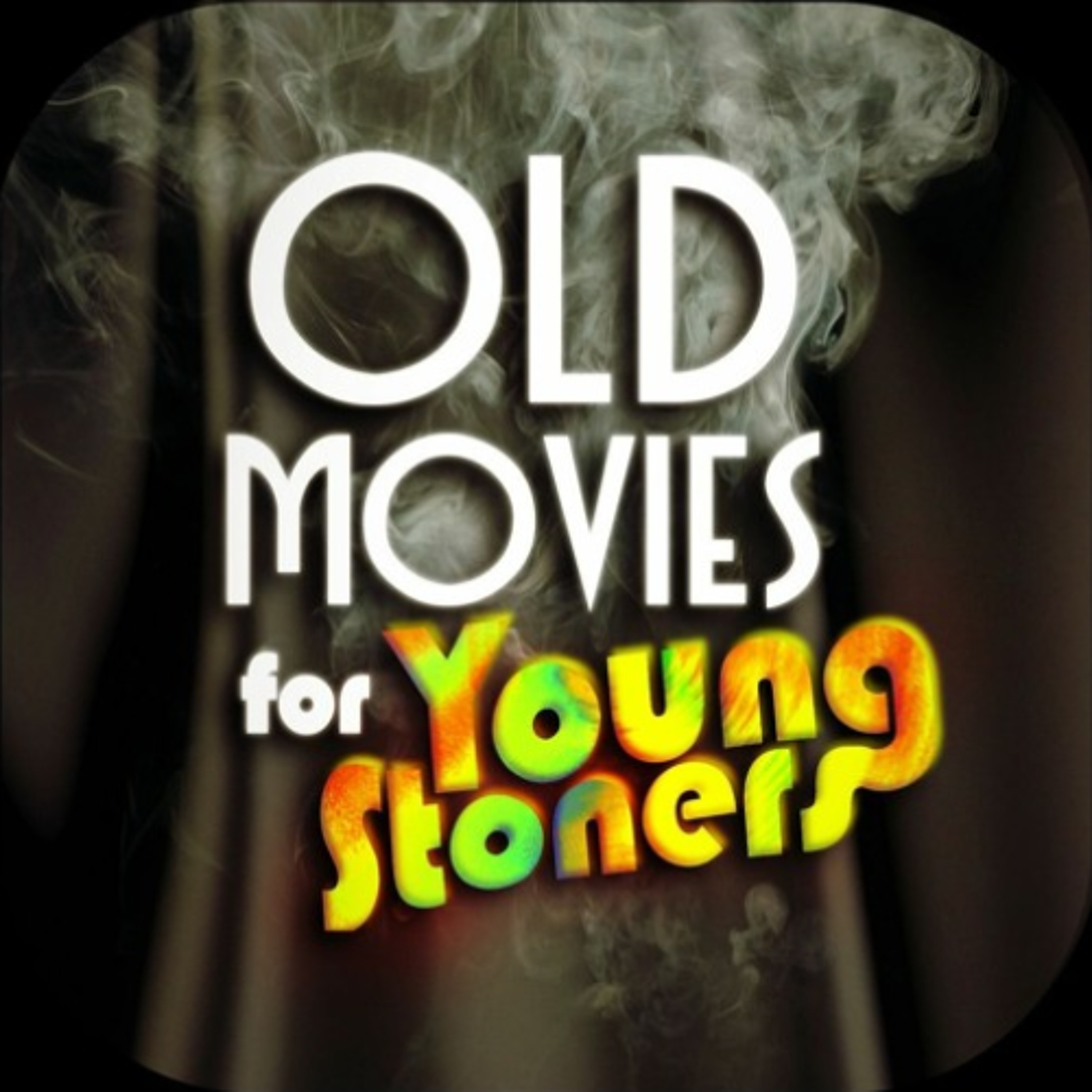 Old Movies For Young Stoners